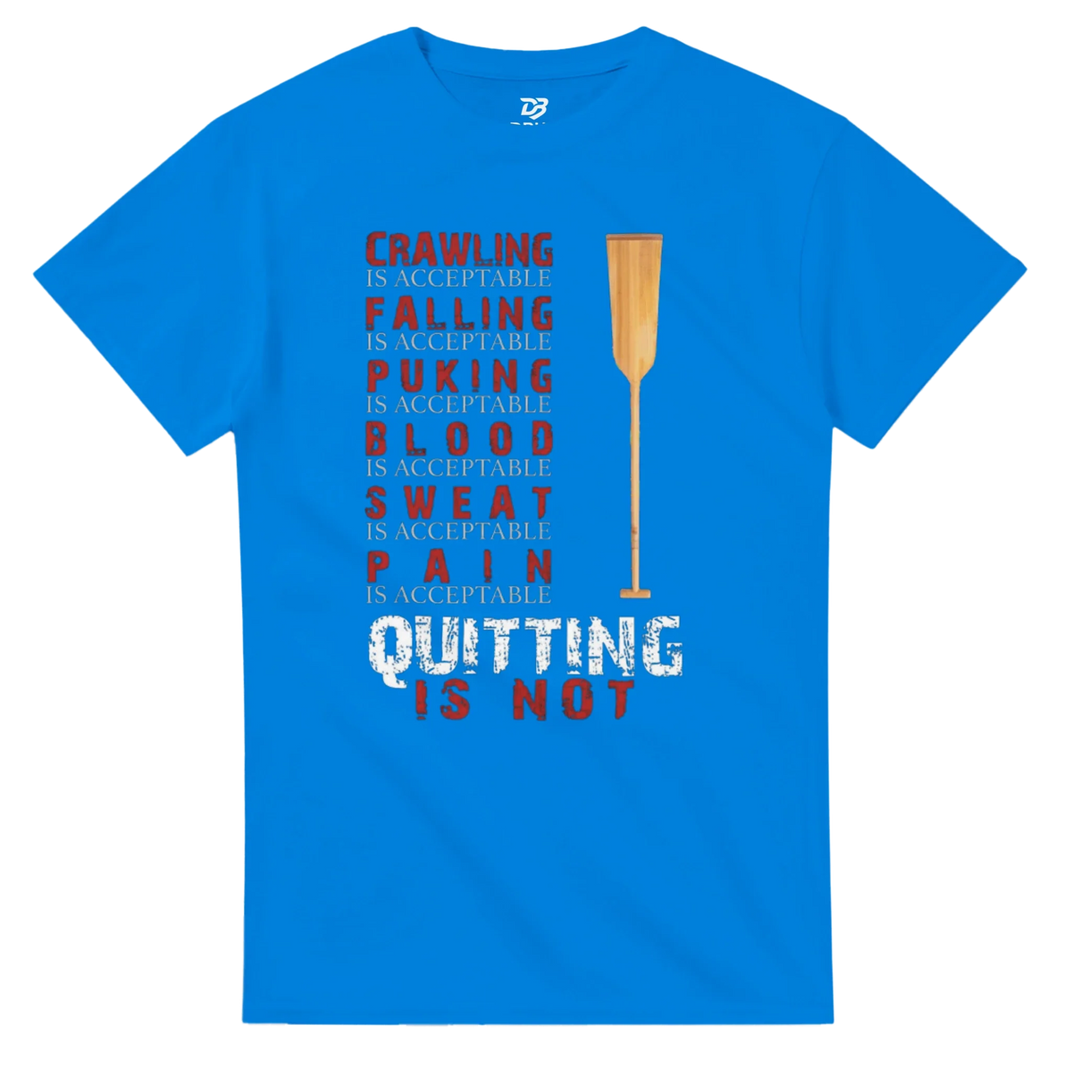 Royal blue unisex graphic tee with red and white motivational text and trophy icon