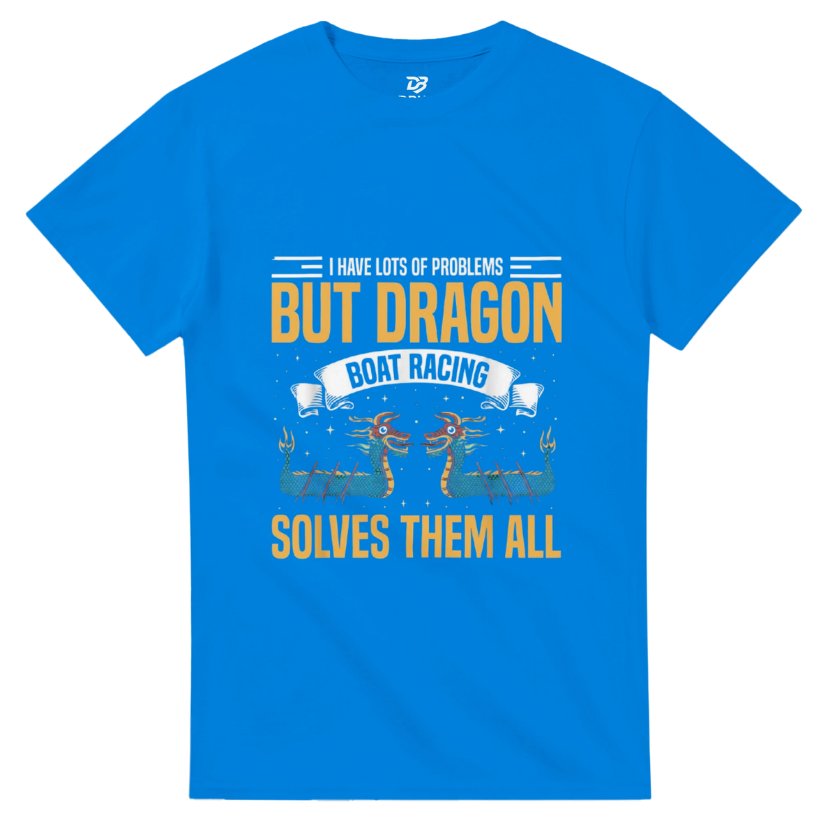 Blue unisex graphic T-shirt with dragon boat racing text "SOLVES THEM ALL"