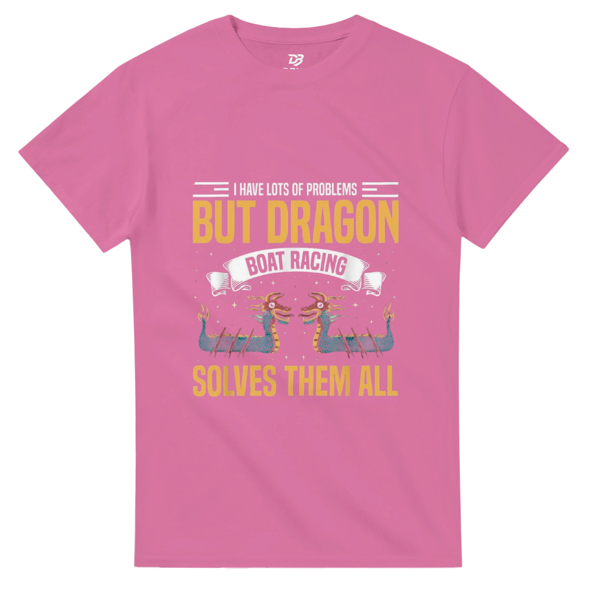 Pink unisex graphic T-shirt with dragon boat racing text "SOLVES THEM ALL"