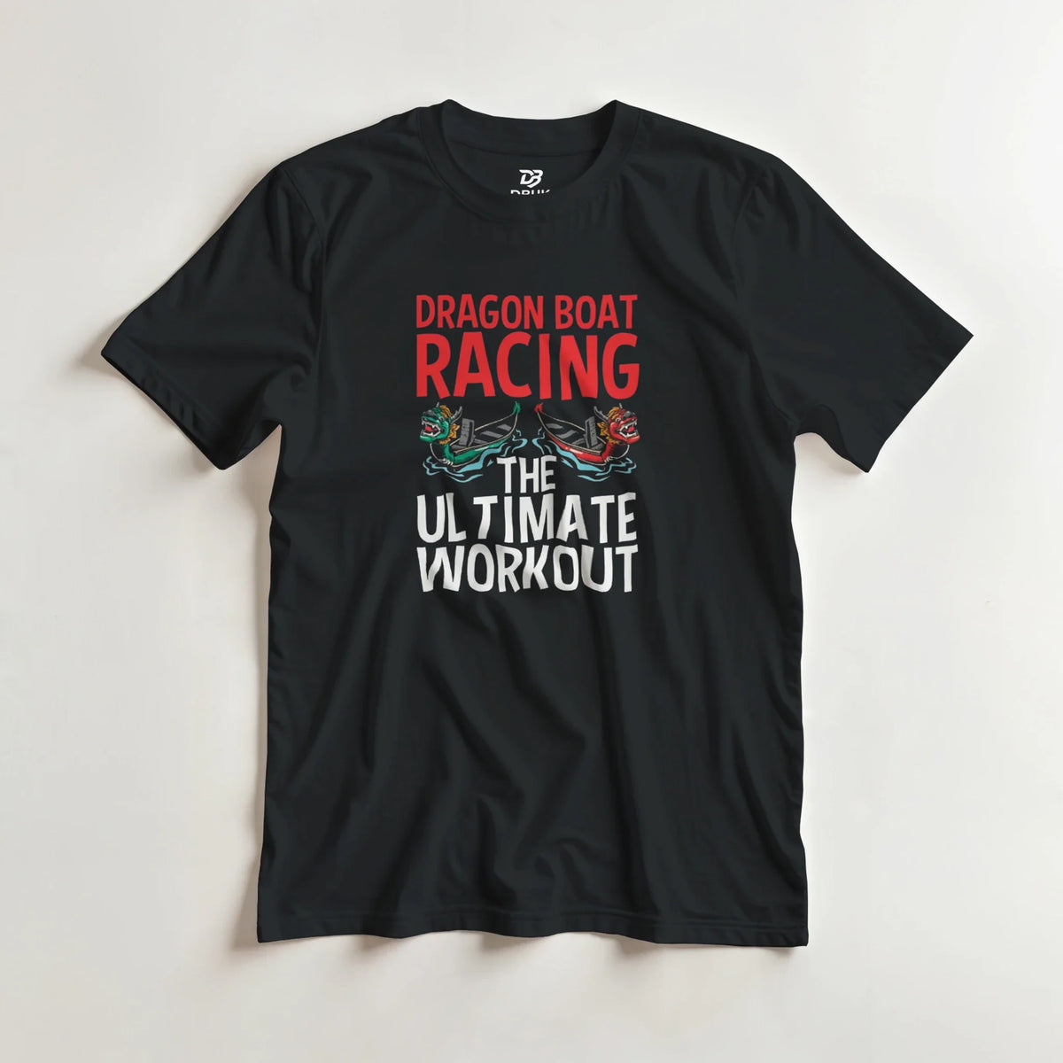 Black unisex t-shirt with “DRAGON BOAT RACING THE ULTIMATE WORKOUT” graphic