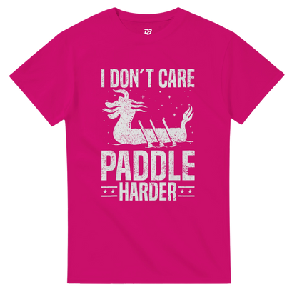 Heliconia magenta unisex crewneck T-shirt with white "I DON'T CARE PADDLIE HARDER" dragon boat graphic