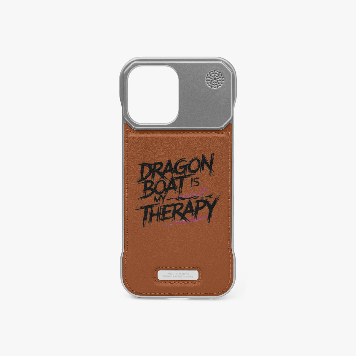 Brown leather-look iPhone case with metal bumper and 'DRAGON BOAT IS THERAPY' print