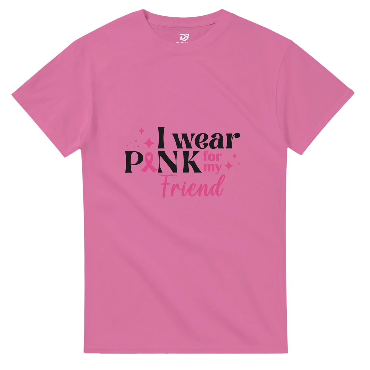 Pink unisex T-shirt with “I wear Pink for my Friend” breast cancer awareness graphic