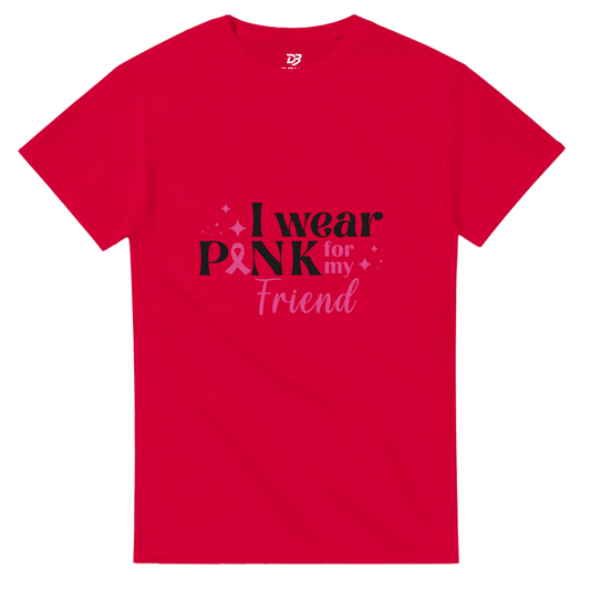 Red unisex T-shirt with “I wear Pink for my Friend” breast cancer awareness graphic